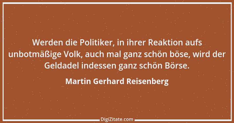 Zitat von Martin Gerhard Reisenberg 270