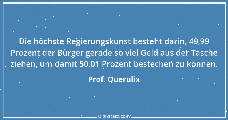 Zitat von Prof. Querulix 247