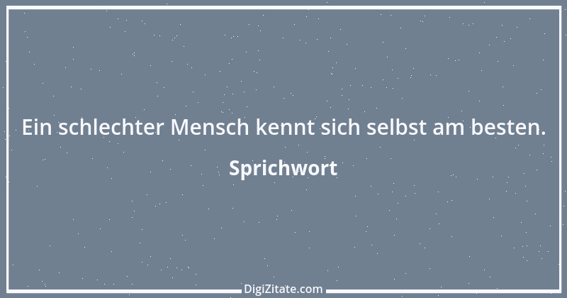 Zitat von Sprichwort 2947