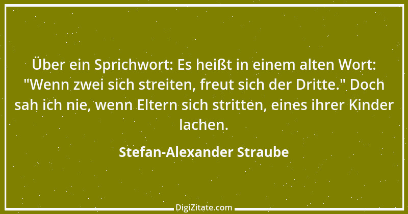 Zitat von Stefan-Alexander Straube 1