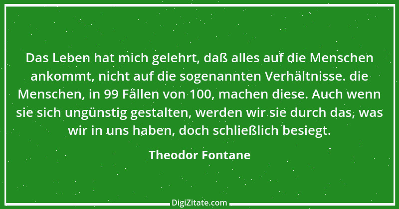 Zitat von Theodor Fontane 217