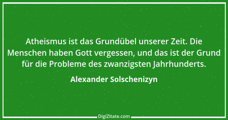 Zitat von Alexander Solschenizyn 14