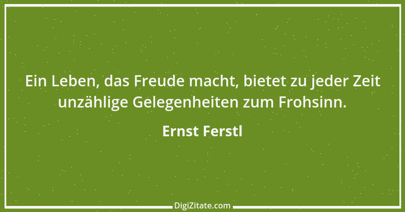 Zitat von Ernst Ferstl 190