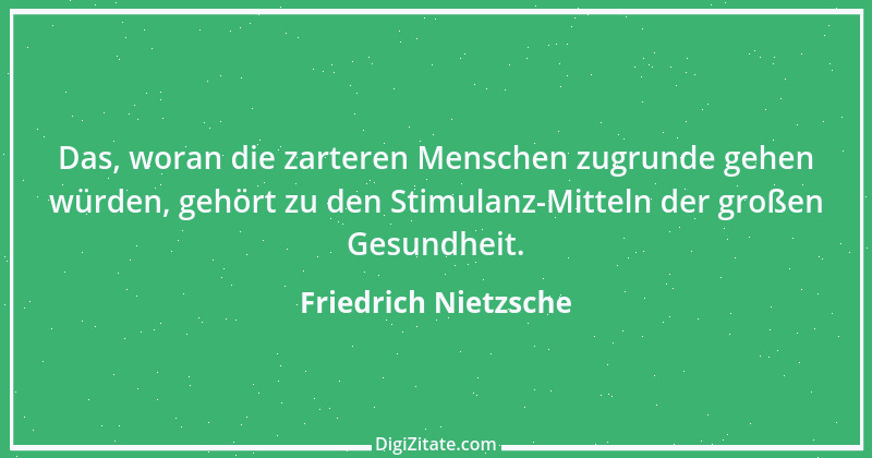 Zitat von Friedrich Nietzsche 1686