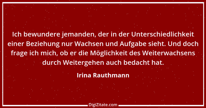 Zitat von Irina Rauthmann 276