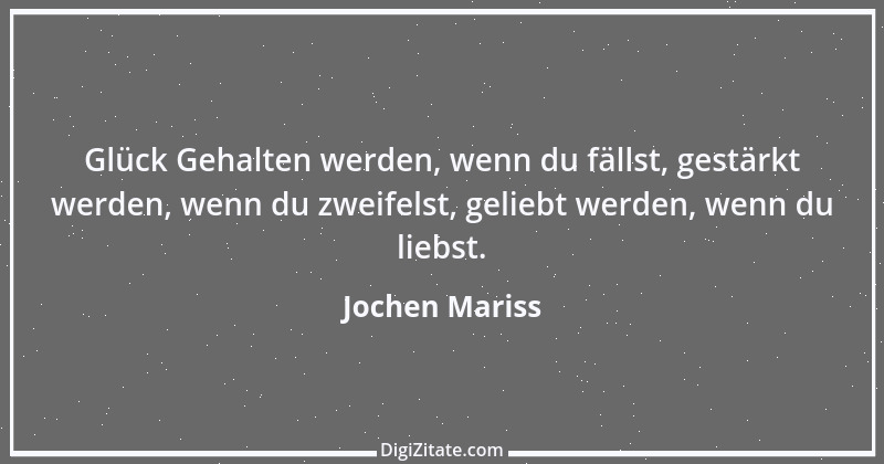 Zitat von Jochen Mariss 63