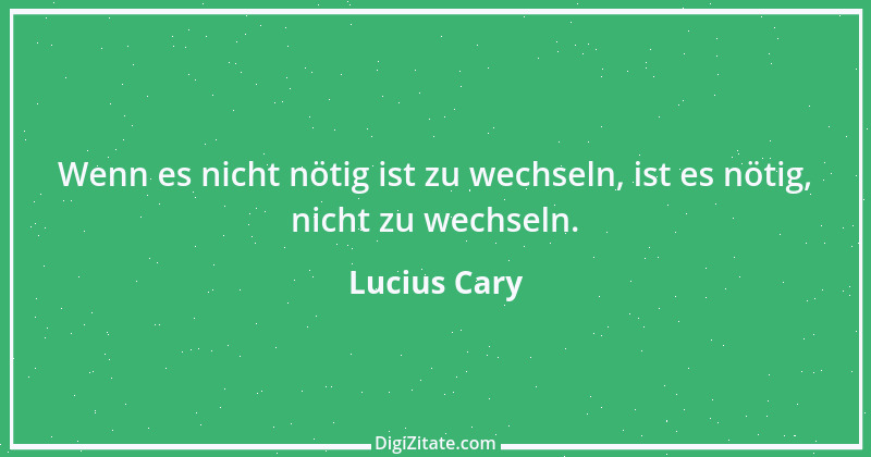 Zitat von Lucius Cary 1