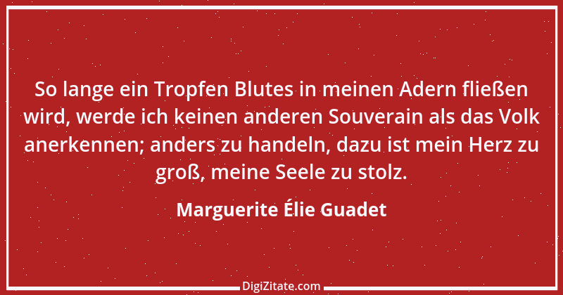 Zitat von Marguerite Élie Guadet 1