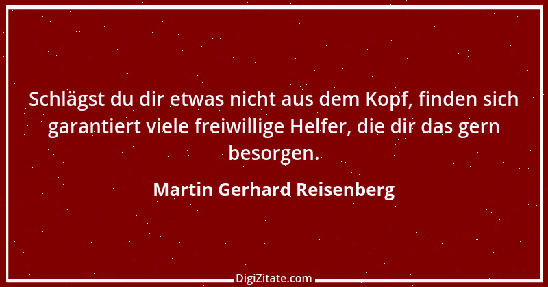 Zitat von Martin Gerhard Reisenberg 64