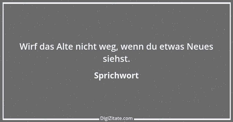 Zitat von Sprichwort 8741