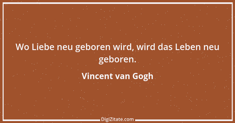 Zitat von Vincent van Gogh 22