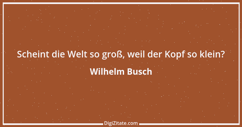 Zitat von Wilhelm Busch 301