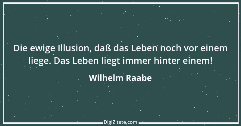 Zitat von Wilhelm Raabe 228