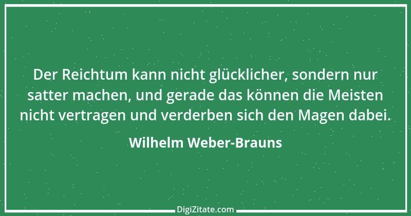 Zitat von Wilhelm Weber-Brauns 62