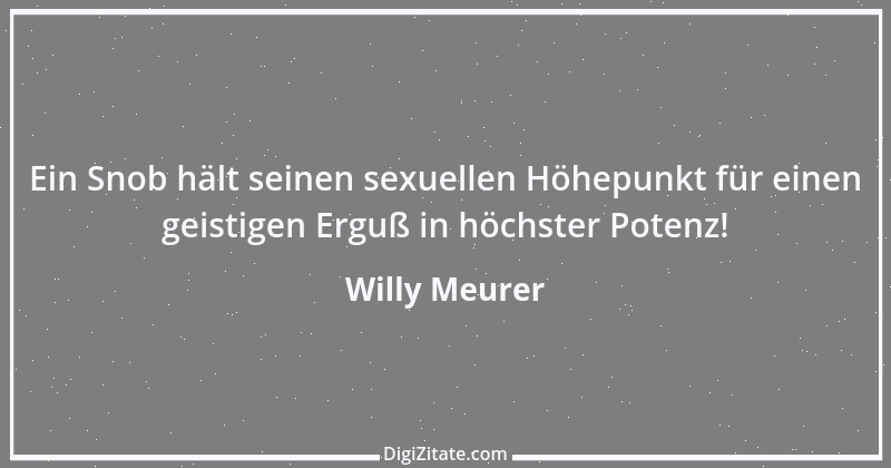 Zitat von Willy Meurer 50