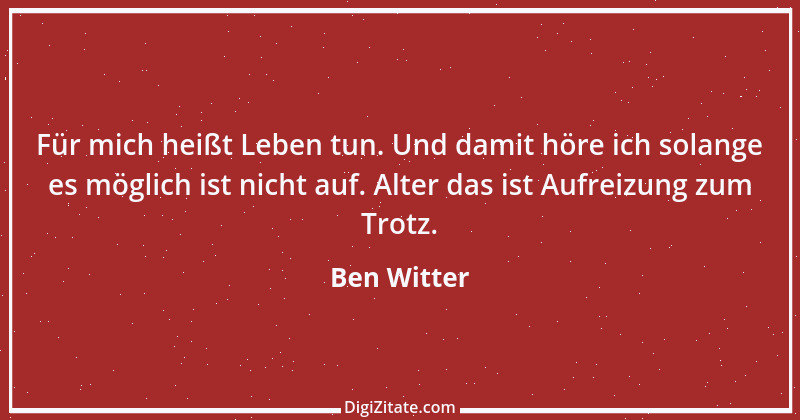 Zitat von Ben Witter 3