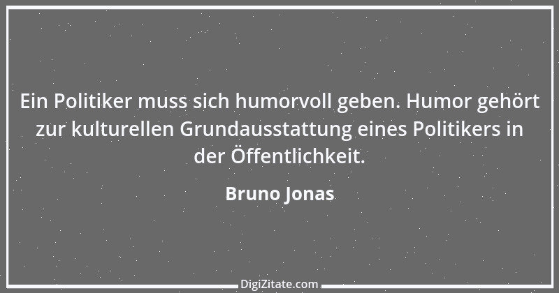 Zitat von Bruno Jonas 4