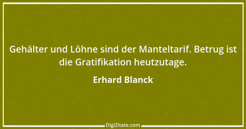 Zitat von Erhard Blanck 511