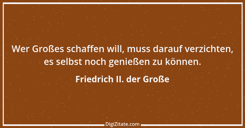 Zitat von Friedrich II. der Große 108