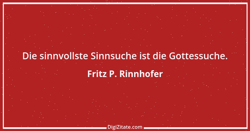 Zitat von Fritz P. Rinnhofer 203