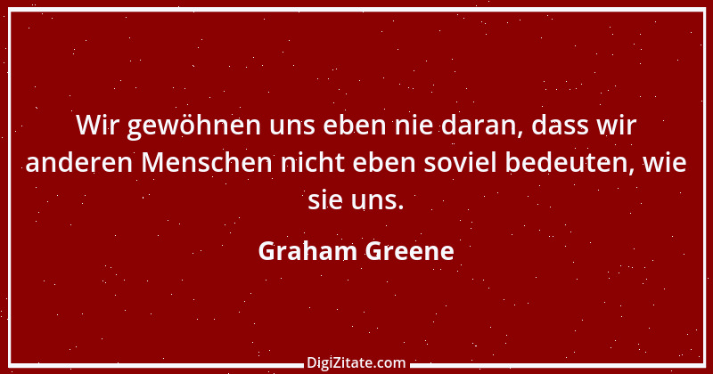 Zitat von Graham Greene 32