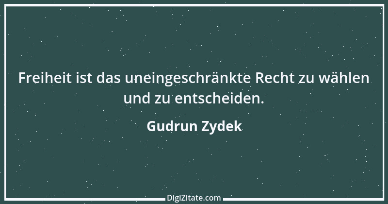 Zitat von Gudrun Zydek 85