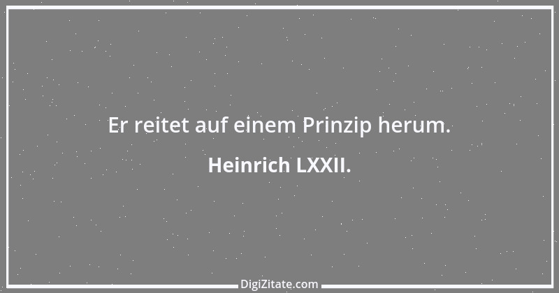 Zitat von Heinrich LXXII. 1