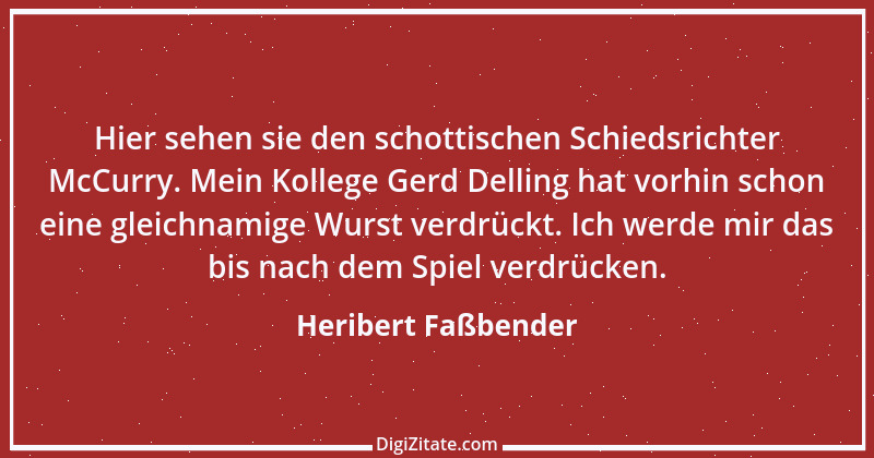 Zitat von Heribert Faßbender 4