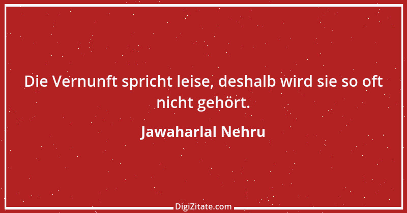 Zitat von Jawaharlal Nehru 1