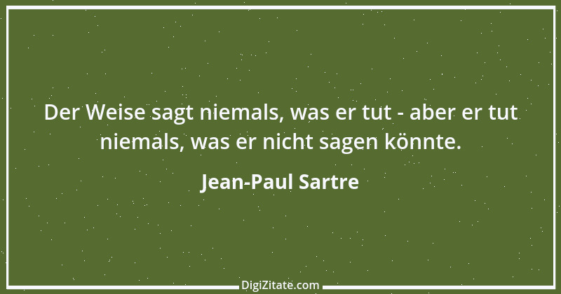 Zitat von Jean-Paul Sartre 4