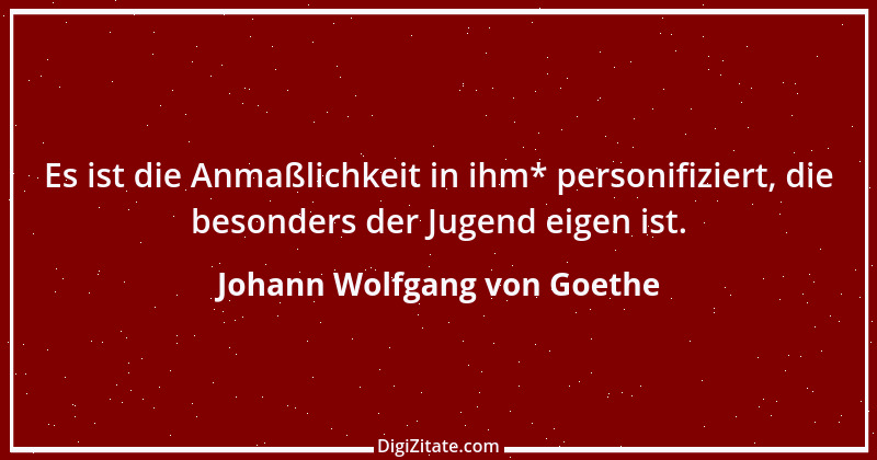 Zitat von Johann Wolfgang von Goethe 3956