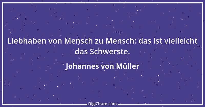 Zitat von Johannes von Müller 17