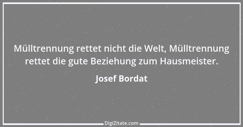 Zitat von Josef Bordat 63