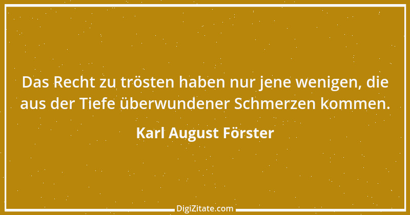 Zitat von Karl August Förster 2