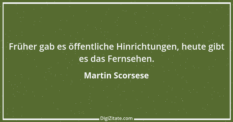 Zitat von Martin Scorsese 1