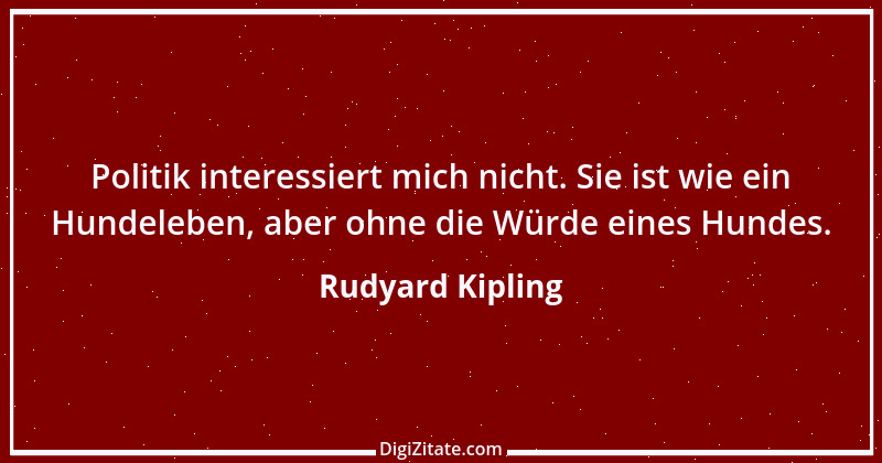 Zitat von Rudyard Kipling 14