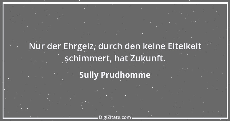 Zitat von Sully Prudhomme 117