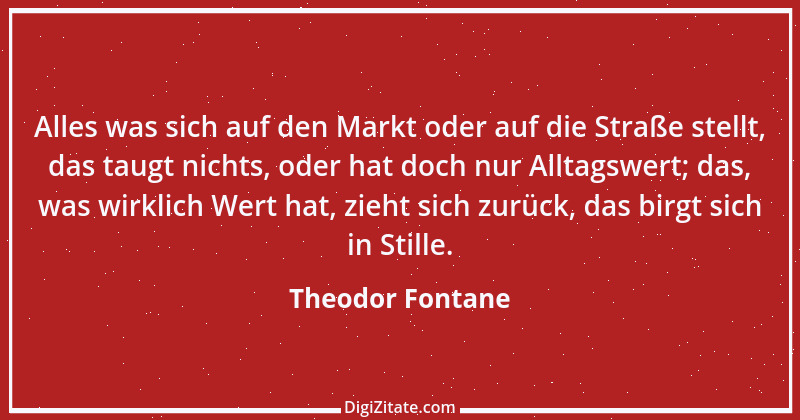 Zitat von Theodor Fontane 218