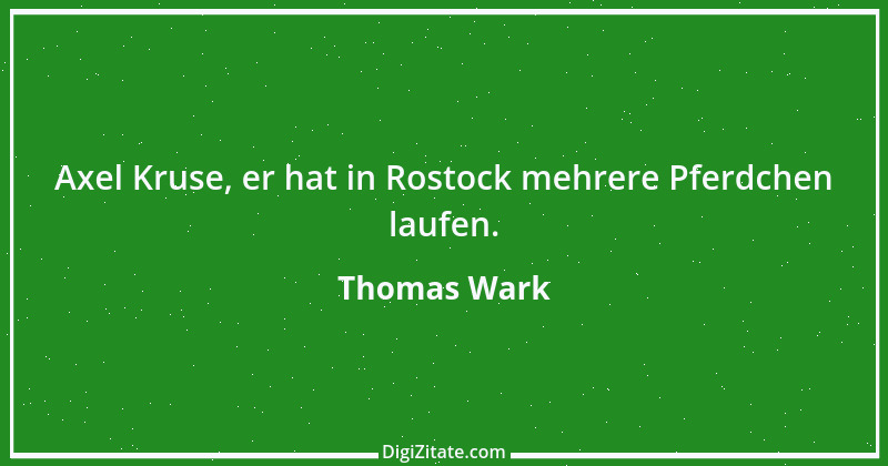 Zitat von Thomas Wark 3