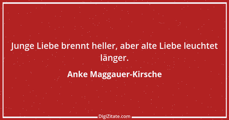 Zitat von Anke Maggauer-Kirsche 254