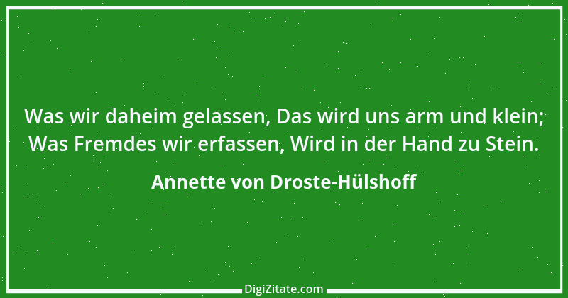 Zitat von Annette von Droste-Hülshoff 12