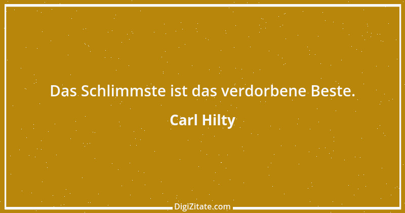 Zitat von Carl Hilty 139