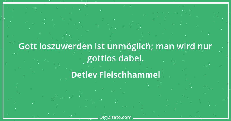 Zitat von Detlev Fleischhammel 98