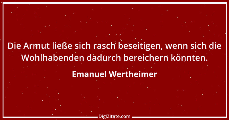 Zitat von Emanuel Wertheimer 32