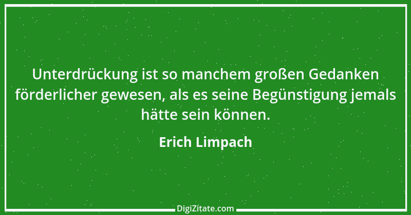 Zitat von Erich Limpach 116