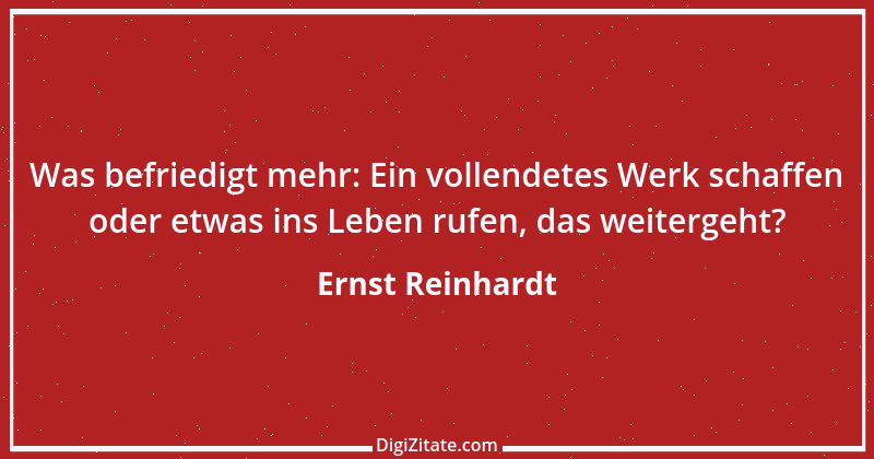 Zitat von Ernst Reinhardt 198