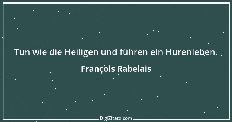 Zitat von François Rabelais 34