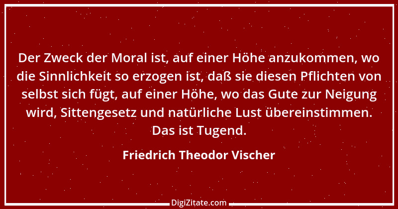 Zitat von Friedrich Theodor Vischer 88