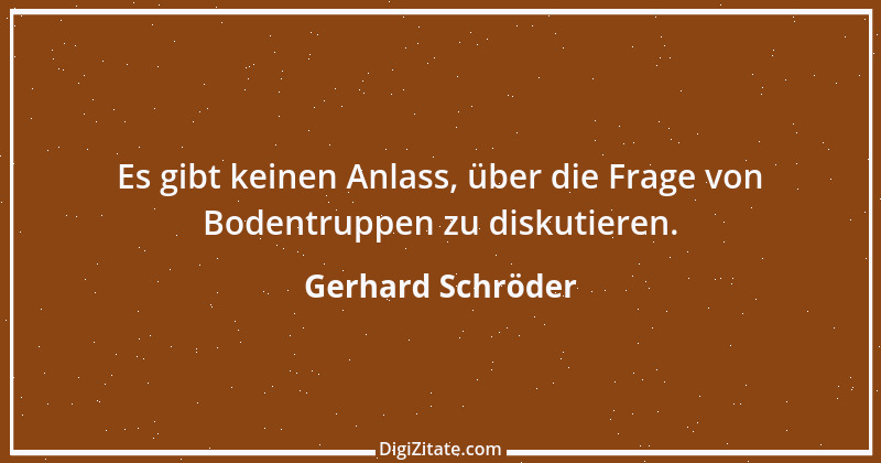 Zitat von Gerhard Schröder 80