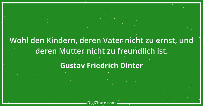 Zitat von Gustav Friedrich Dinter 2